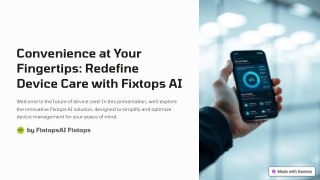 Convenience-at-Your-Fingertips-Redefine-Device-Care-with-Fixtops-AI