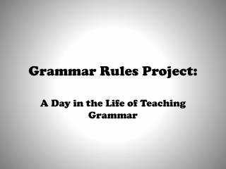 Grammar Rules Project: