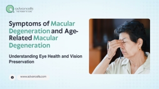 Symptoms of Macular Degeneration and Age-Related Macular Degeneration