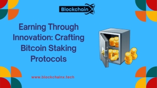 Earning Through Innovation Crafting Bitcoin Staking Protocols