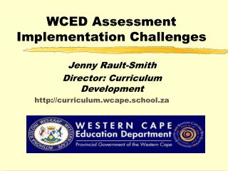 WCED Assessment Implementation Challenges