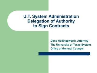 U.T. System Administration Delegation of Authority to Sign Contracts