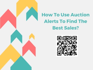 How To Use Auction Alerts To Find The Best Sales?