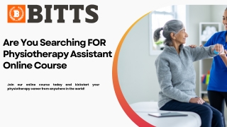 Are You Searching FOR Physiotherapy Assistant Online Course