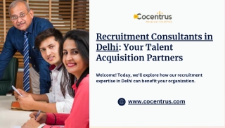 Recruitment Consultants in Delhi: Your Talent Acquisition Partners