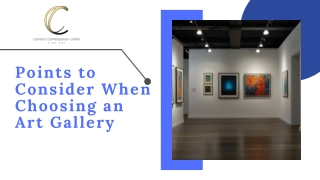 Points to Consider When Choosing an Art Gallery