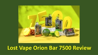 Lost Vape Orion Bar 7500 Review