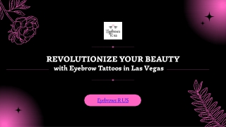 Revolutionize Your Beauty with Eyebrow Tattoos in Las Vegas