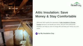 Save Big with Professional Attic Insulation in Orange County!