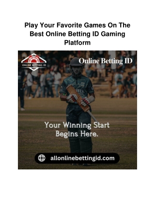 Play Your Favorite Games On The Best Online Betting ID Gaming Platform