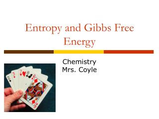 Entropy and Gibbs Free Energy