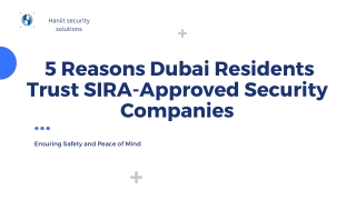 5 Reasons Dubai Residents Trust SIRA-Approved Security Companies