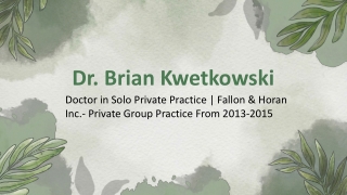 Dr. Brian Kwetkowski - A Compassionate Guide - Rhode Island