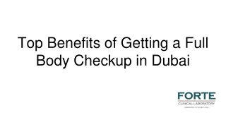 Top Benefits of Getting a Full Body Checkup in Dubai