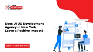 Does UI UX Development Agency in New York Leave a Positive Impact
