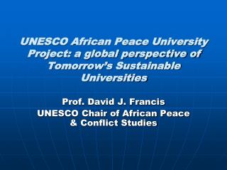 UNESCO African Peace University Project: a global perspective of Tomorrow’s Sustainable Universities
