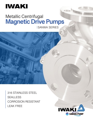 Metallic Centrifugal Magnetic Drive Pumps by Iwaki Sanwa