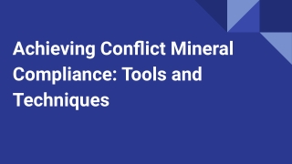 Achieving Conflict Mineral Compliance_ Tools and Techniques
