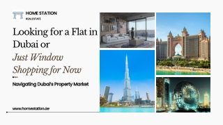 Looking for a Flat in Dubai or Just Window Shopping for Now