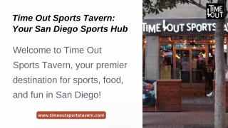 Time-Out-Sports-Tavern-Your-San-Diego-Sports-Hub.pptx