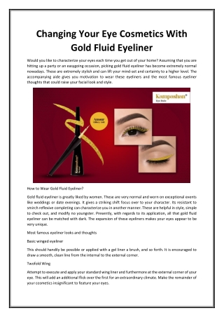 Changing Your Eye Cosmetics With Gold Fluid Eyeliner