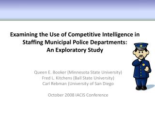Examining the Use of Competitive Intelligence in Staffing Municipal Police Departments: An Exploratory Study