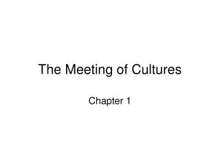 The Meeting of Cultures
