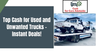 Top Cash for Used and Unwanted Trucks – Instant Deals!