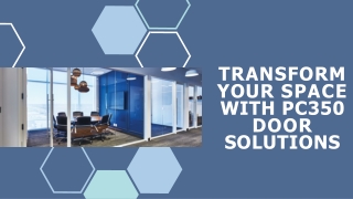 Transform Your Space with PC350 door solutions