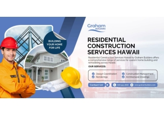 Residential Construction Services Hawaii