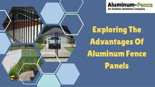 Exploring The Advantages Of Aluminum Fence Panels