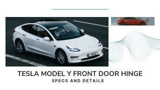 Tesla Model Y Front Door Hinge Explained | Specs and Details