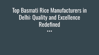 Top Basmati Rice Manufacturers in Delhi_ Quality and Excellence Redefined