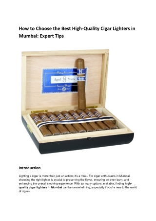 How to Choose the Best High-Quality Cigar Lighters in Mumbai_ Expert Tips