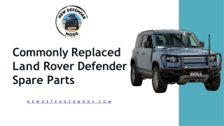 Commonly Replaced Land Rover Defender Spare Parts