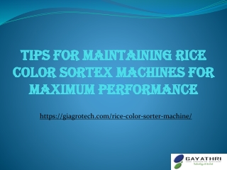 Tips for Maintaining Rice Color Sortex Machines for Maximum Performance