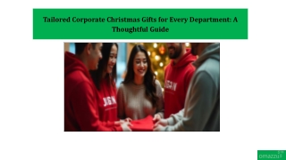 Tailored Corporate Christmas Gifts for Every Department A Thoughtful Guide