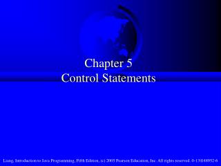 Chapter 5 Control Statements