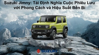 Suzuki Jimny - Tái Định Nghĩa Cuộc Phiêu Lưu với Phong Cách và Hiệu Suất Bền Bỉ