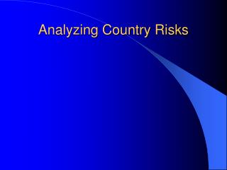 Analyzing Country Risks