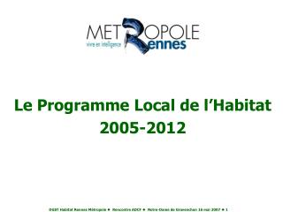 Le Programme Local de l’Habitat 2005-2012