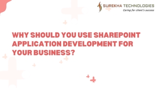 Why Should You Use Sharepoint Application Development For Your Business