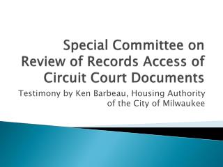 Special Committee on Review of Records Access of Circuit Court Documents