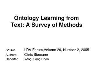 Ontology Learning from Text: A Survey of Methods