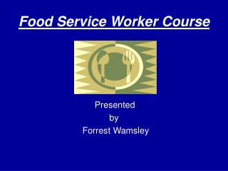 Food Service Worker Course