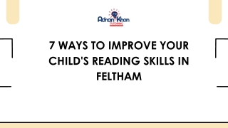 7 Ways to Improve Your Child's Reading Skills in Feltham