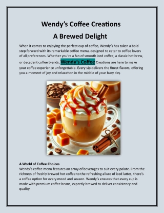 Wendy’s Coffee Creations: A Brewed Delight