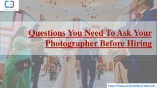 Questions You Need To Ask Your Photographer Before Hiring