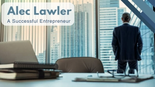 Alec Lawler - A Successful Entrepreneur