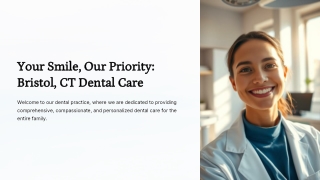 Your-Smile-Our-Priority-Bristol-CT-Dental-Care